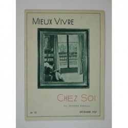 BESSON George : Mieux vivre. Revue mensuelle numéro 12 : Chez soi