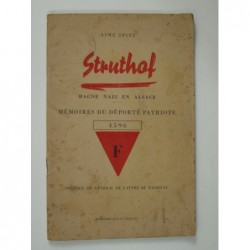 Spitz A. : Struthof. Bagne nazi en Alsace. Mémoires du Déporté Patriote N° 4596.