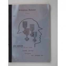 Rohner Simonne : En enfer … 9 février 1944/8 Mai 1945. Témoignage d'une déportée