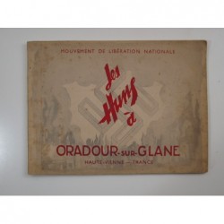 Mouvement de libération nationale : Les Huns à Oradour-sur-Glane