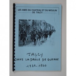 Talcy dans la drôle de guerre 1939 - 1940